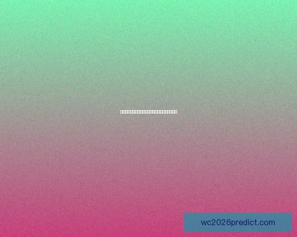 世界杯胜负预测分析精准技巧助你轻松赢得竞猜大奖 世界杯胜负预测分析精准技巧助你轻松赢得竞猜大奖